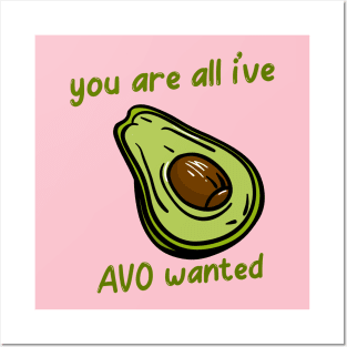 Avocado Lover | You're All I've Avo Wanted Posters and Art